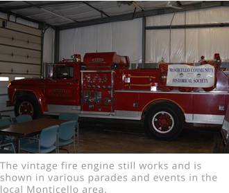 The vintage fire engine still works and is shown in various parades and events in the local Monticello area.